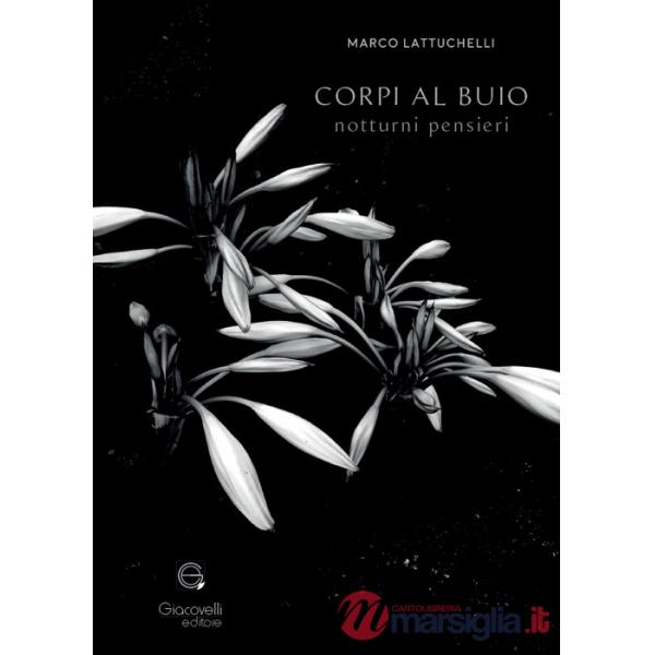 Corpi al buio. Notturni pensieri
