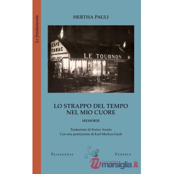 Strappo del tempo nel mio cuore. Memorie (Lo)