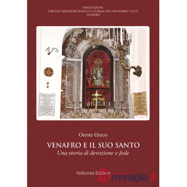 Venafro e il suo santo. Una storia di devozione e fede