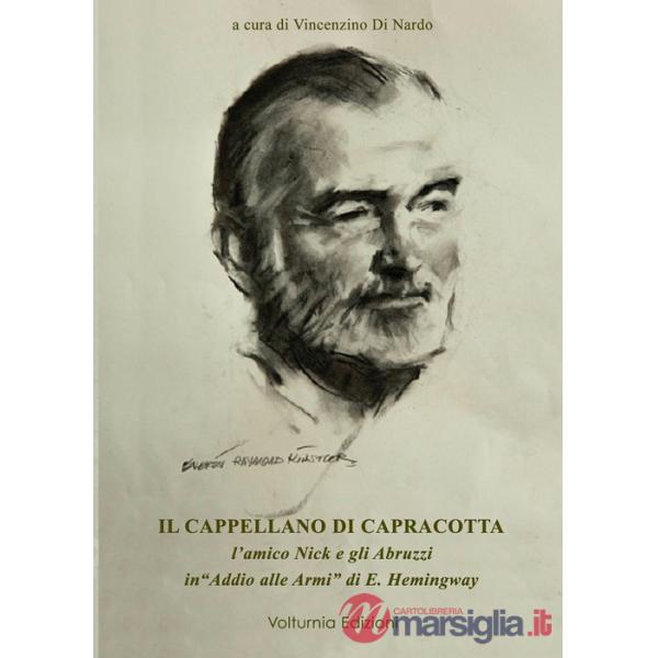 Cappellano di Capracotta. L'amico Nick e gli Abruzzi ub «Addio alle armi» di E. Hemingway (Il)