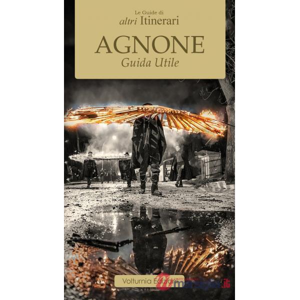 Agnone. Guida utile. Nuova ediz.