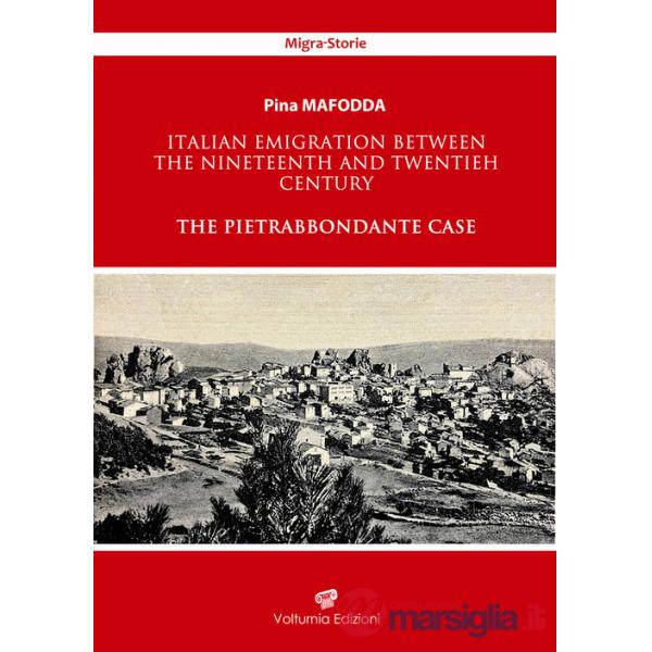 Italian emigration between the Nineteenth and Twentieh century. The Pietrabbondante case