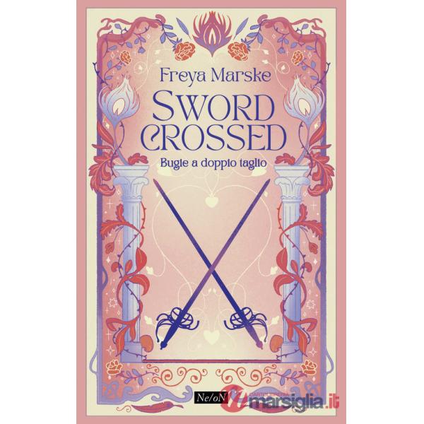 Swordcrossed. Bugie a doppio taglio