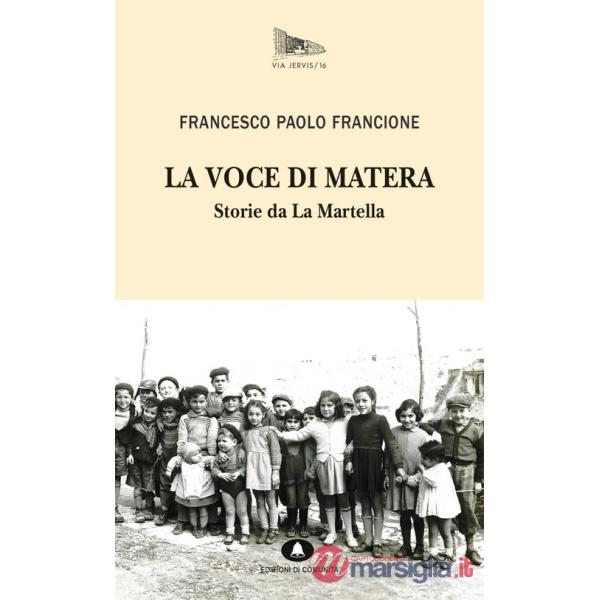 Voce di Matera. Storie da La Martella (La)