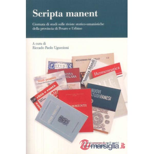 Scripta manent. Giornata di studi sulle riviste storico-umanistiche della provincia di Pesaro e Urbino
