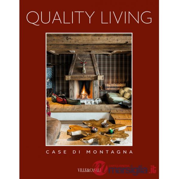 Quality living. Case di montagna. Ediz. a colori. Vol. 2
