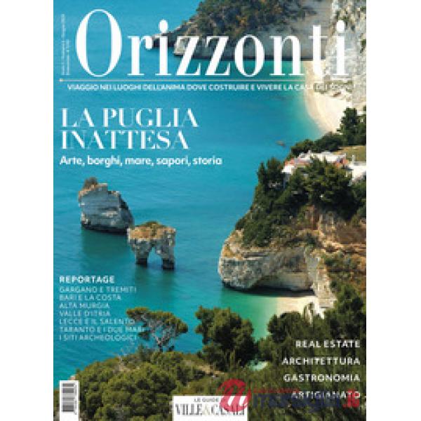 Orizzonti. Vol. 6: La Puglia inattesa