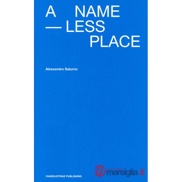 Nameless Place. Ediz. italiana e inglese (A)
