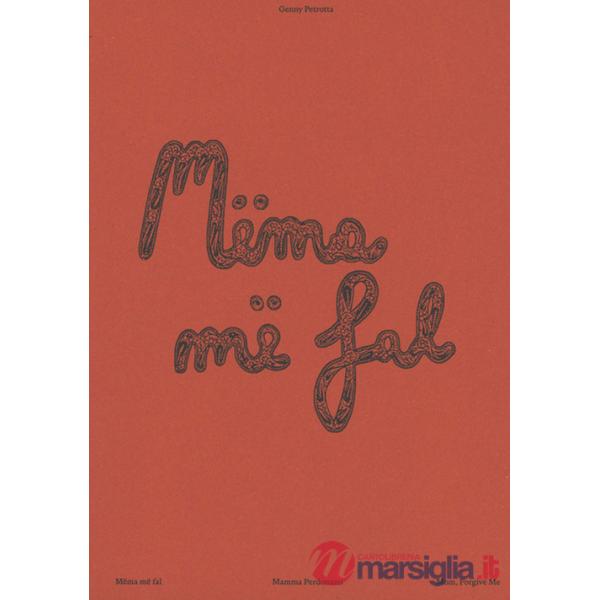 Mamma perdonami-Mëma më fal-Mom, forgive me. Ediz. multilingue