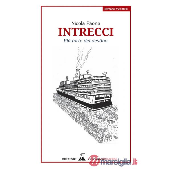 Intrecci. Più forte del destino. Nuova ediz.