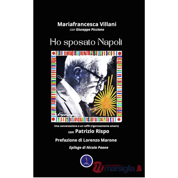 Ho sposato Napoli. Una conversazione e un caffè (rigorosamente amaro) con Patrizio Rispo