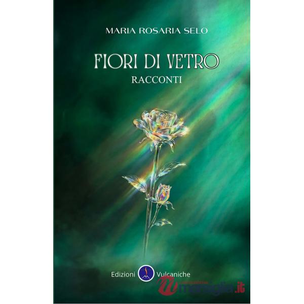 Fiori di vetro