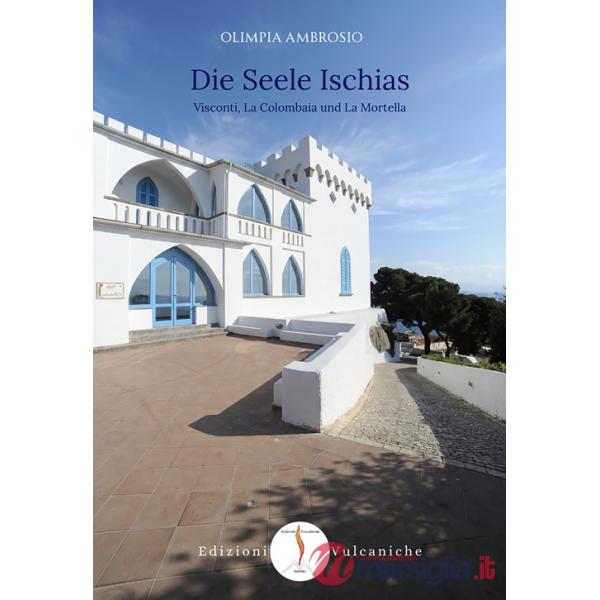 Seele Ischias. Visconti, La Colombaia und La Mortella (Die)
