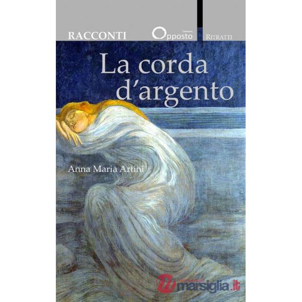Corda d'argento (La)