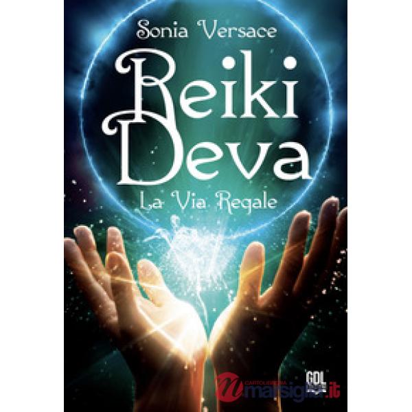 Reiki Deva. La via regale