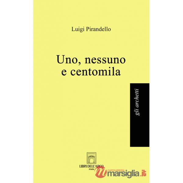 Uno, nessuno e centomila