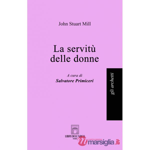Servitù delle donne (La)