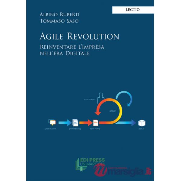 Agile revolution. Reinventare l'impresa nell'era digitale