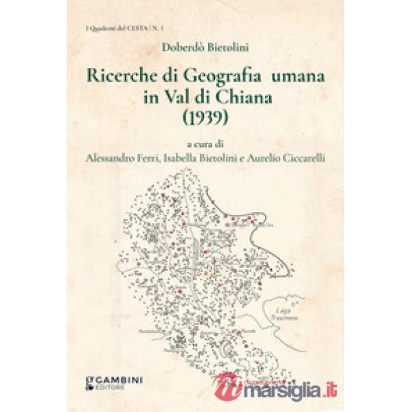 Ricerche di geografia umana in Val di Chiana (1939)
