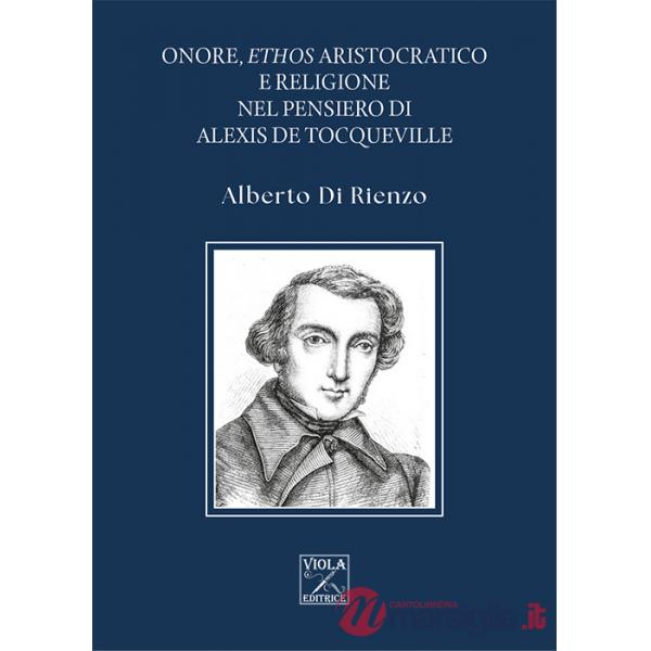 Onore, ethos aristocratico e religione nel pensiero di Alexis de Tocqueville