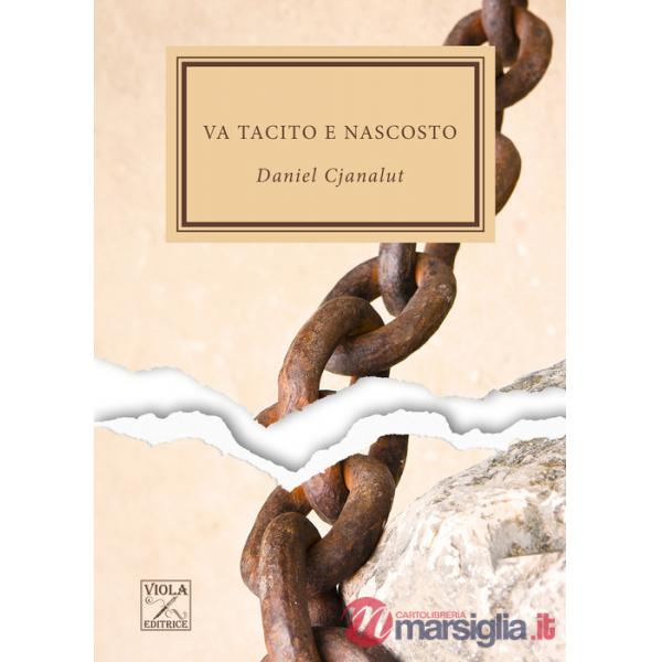Va tacito e nascosto