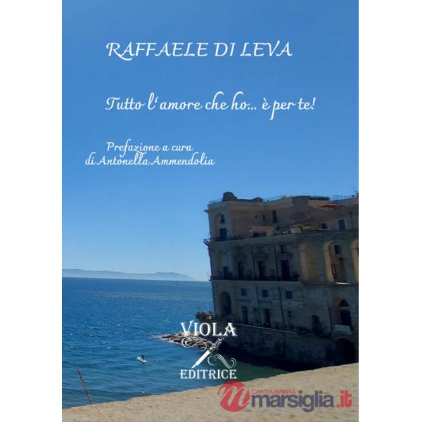 Tutto l'amore che ho... è per te
