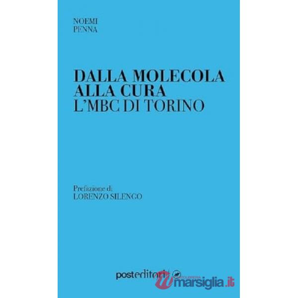 Dalla molecola alla cura. L'MBC di Torino