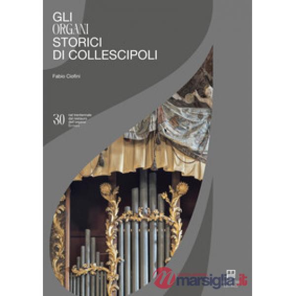 Gli organi storici di Collescipoli. Nel trentennale del restauro dell'organo Hermans