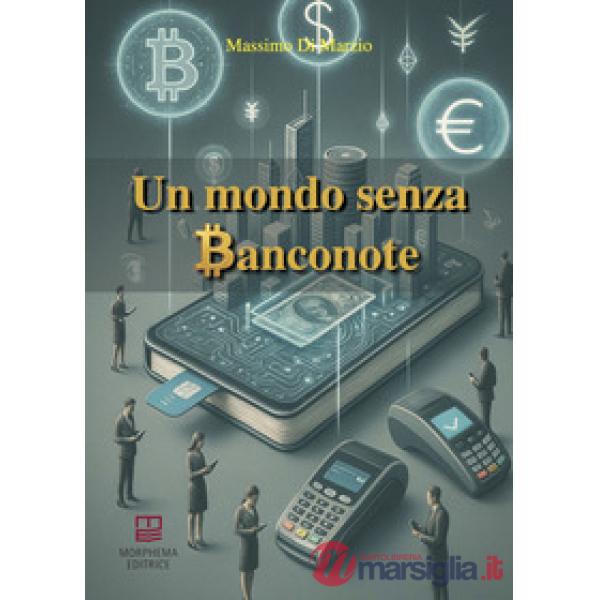 Un mondo senza banconote