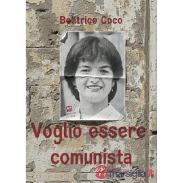 Voglio essere comunista
