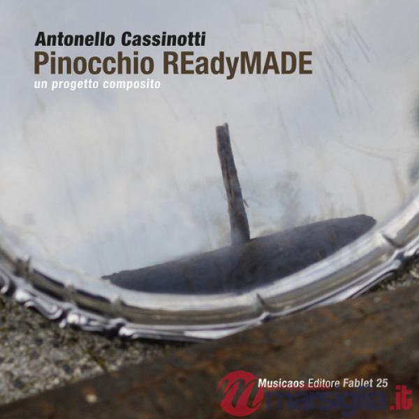 Pinocchio Readymade. Un progetto composito