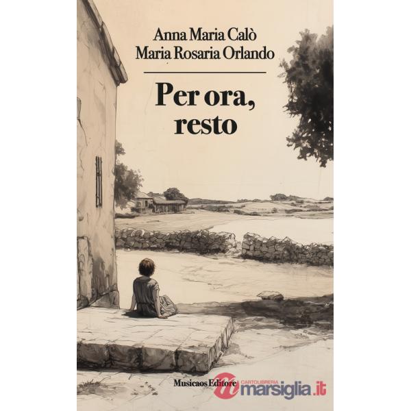 Per ora, resto