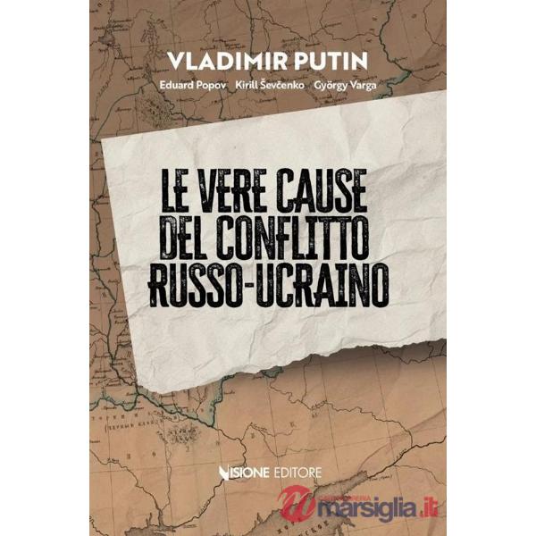 Le vere cause del conflitto Russo-Ucraino