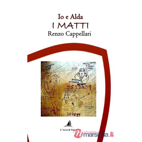 Io e Alda. I matti