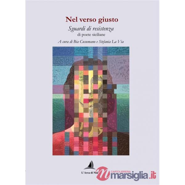 Nel verso giusto. Sguardi di resistenza di poete siciliane