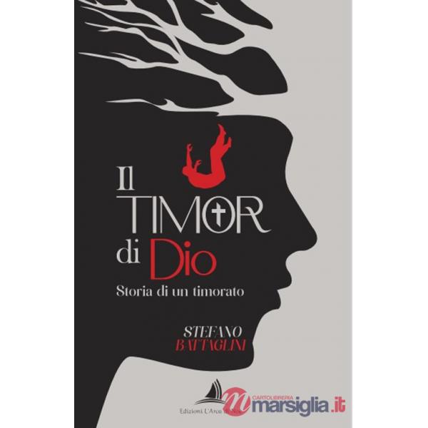 Timor di Dio. Storia di un timorato (Il)