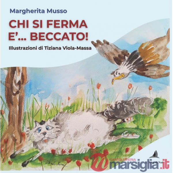 Chi si ferma è... beccato!
