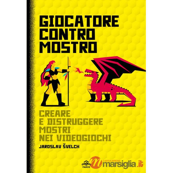 Giocatore contro mostro. Creare e distruggere mostri nei videogiochi