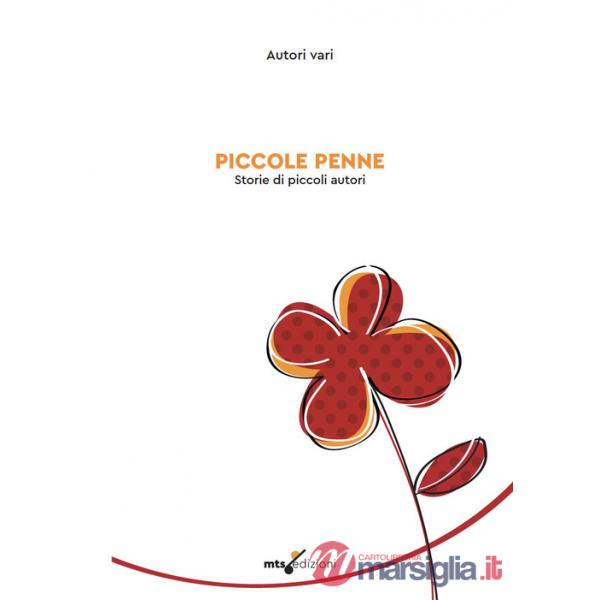 Piccole penne. Storie di piccoli autori