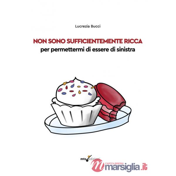 Non sono sufficientemente ricca per permettermi di essere di sinistra