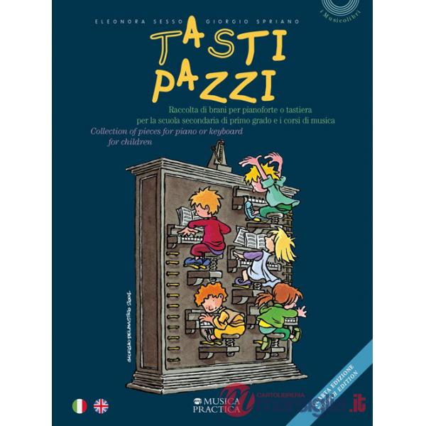 Tasti pazzi. Raccolta di brani per pianoforte o tastiera per la scuola secondaria di primo grado-Collection of pieces for piano 