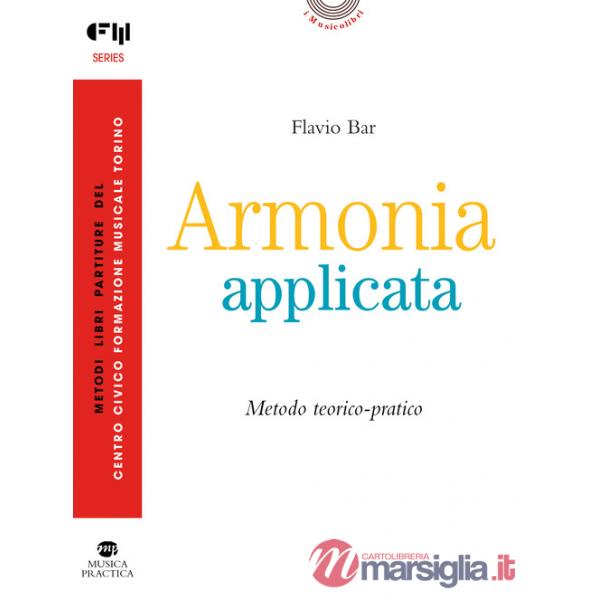 Armonia applicata. Metodo teorico-pratico