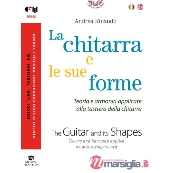 Chitarra e le sue forme. Ediz. italiana e inglese (La)