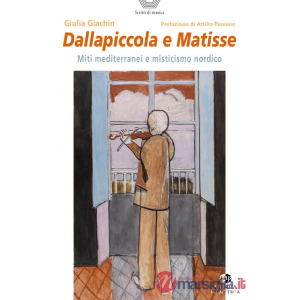 Dallapiccola e Matisse. Miti mediterranei e misticismo nordico