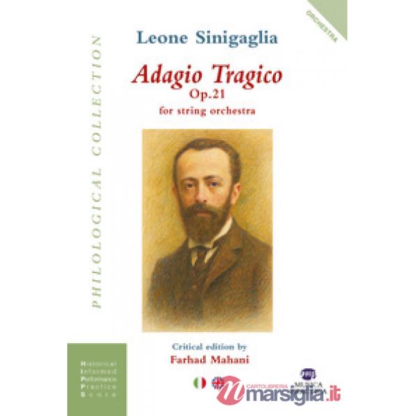 Adagio tragico. Op. 21 per orchestra d'archi