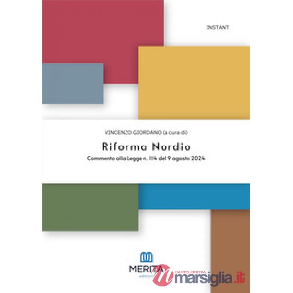Riforma Nordio. Commento alla Legge n. 114 del 9 agosto 2024