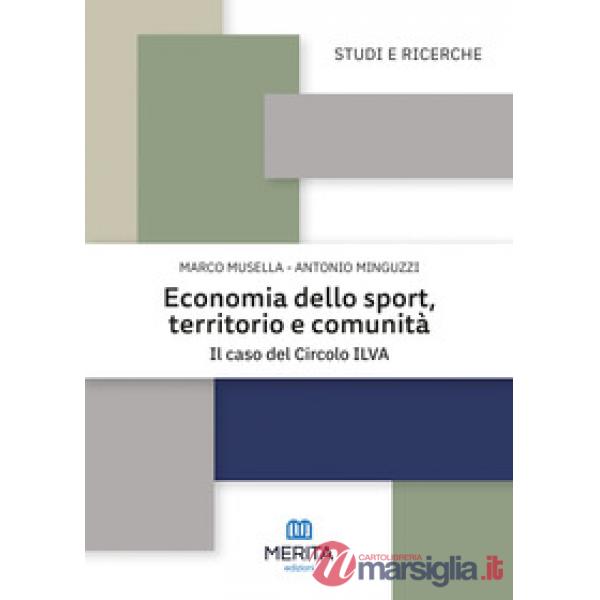 Economia dello sport, territorio e comunità. Il caso del Circolo ILVA