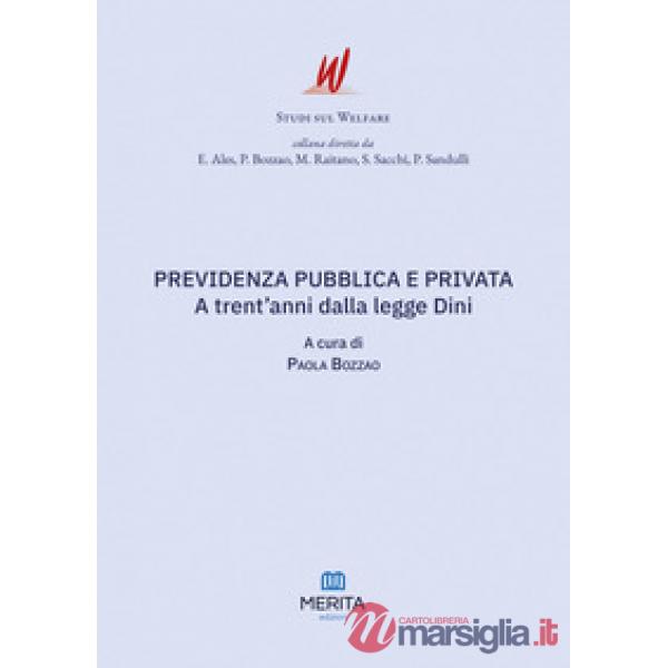 Previdenza pubblica e privata. A trent'anni dalla legge Dini