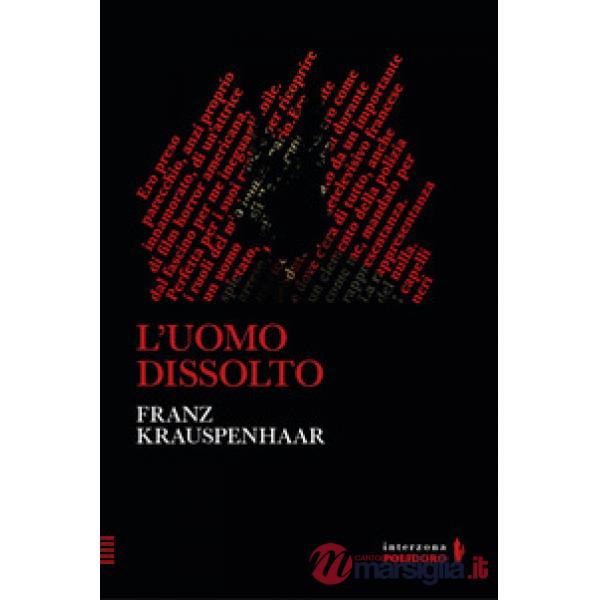 Uomo dissolto (L')