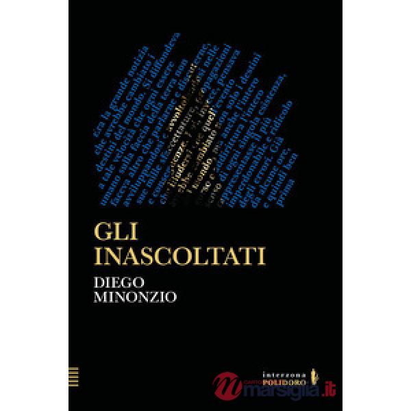 Inascoltati (Gli)